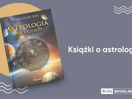 Pierwsza książka o astrologii? Przewodnik dla początkujących 2026